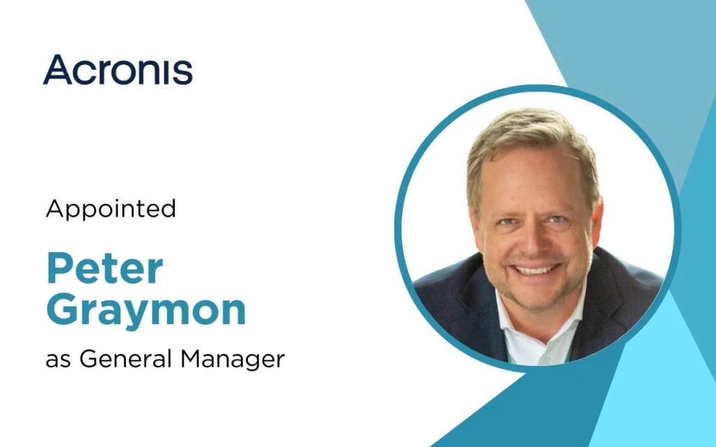 Acronis Appoints Peter Graymon as General Manager for the Nordics