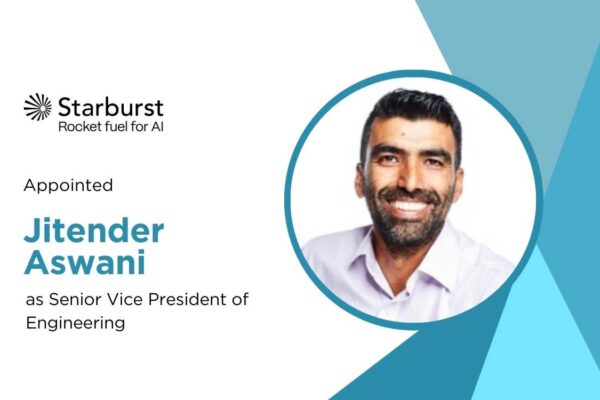 Starburst Appoints Jitender Aswani as SVP of Engineering