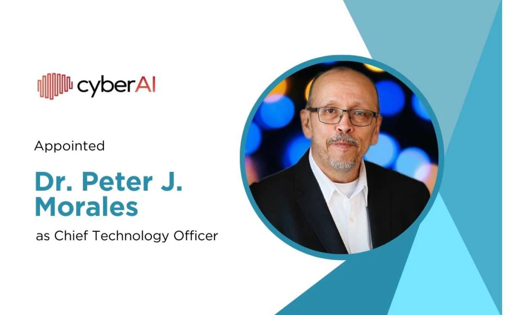 CyberAI Appoints Dr. Peter J. Morales as Chief Technology Officer