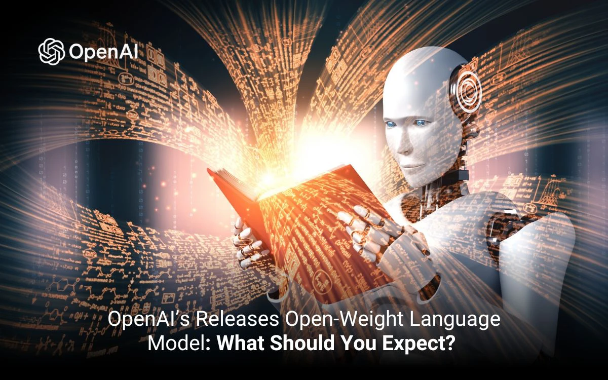 OpenAI’s Releases Open-Weight Language Model: What Should You Expect?  