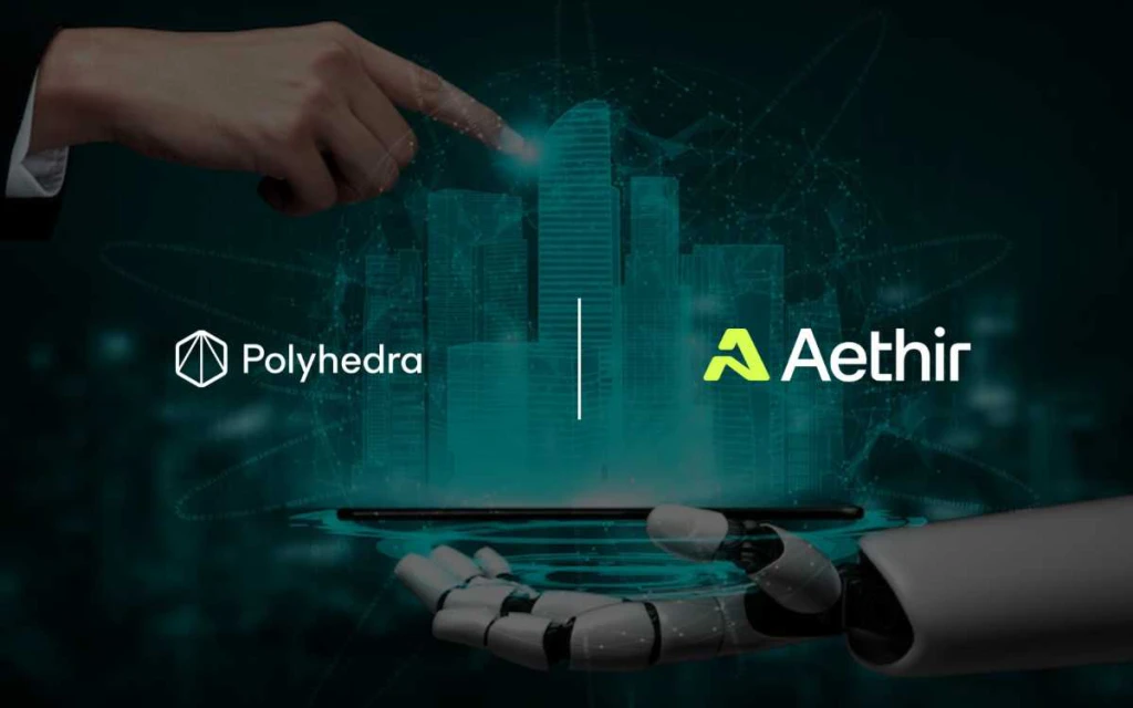 Polyhedra and Aethir Launch Joint Incubator to Accelerate Verifiable AI Applications