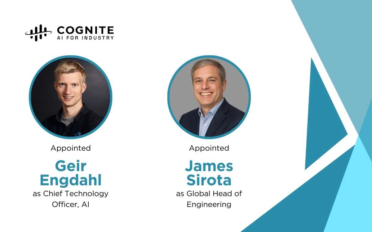 Cognite Appoints Geir Engdahl as CTO, AI, and James Sirota as Global Head of Engineering to Accelerate Industrial AI Innovation