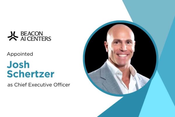 Beacon AI Centers Names Josh Schertzer as CEO to Accelerate High-Capacity AI Data Center Expansion