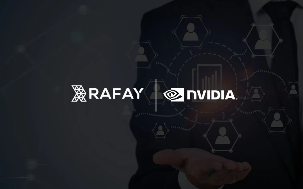 Rafay Integrates with NVIDIA AI Factory to Boost AI Infrastructure