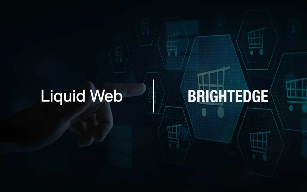 Liquid Web and BrightEdge Team Up to Help Ecommerce Brands Win the AI Holiday Rush