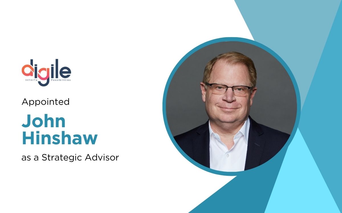 Digile Taps Fortune 100 Veteran John Hinshaw as Strategic Advisor to Accelerate AI-Led Enterprise Growth