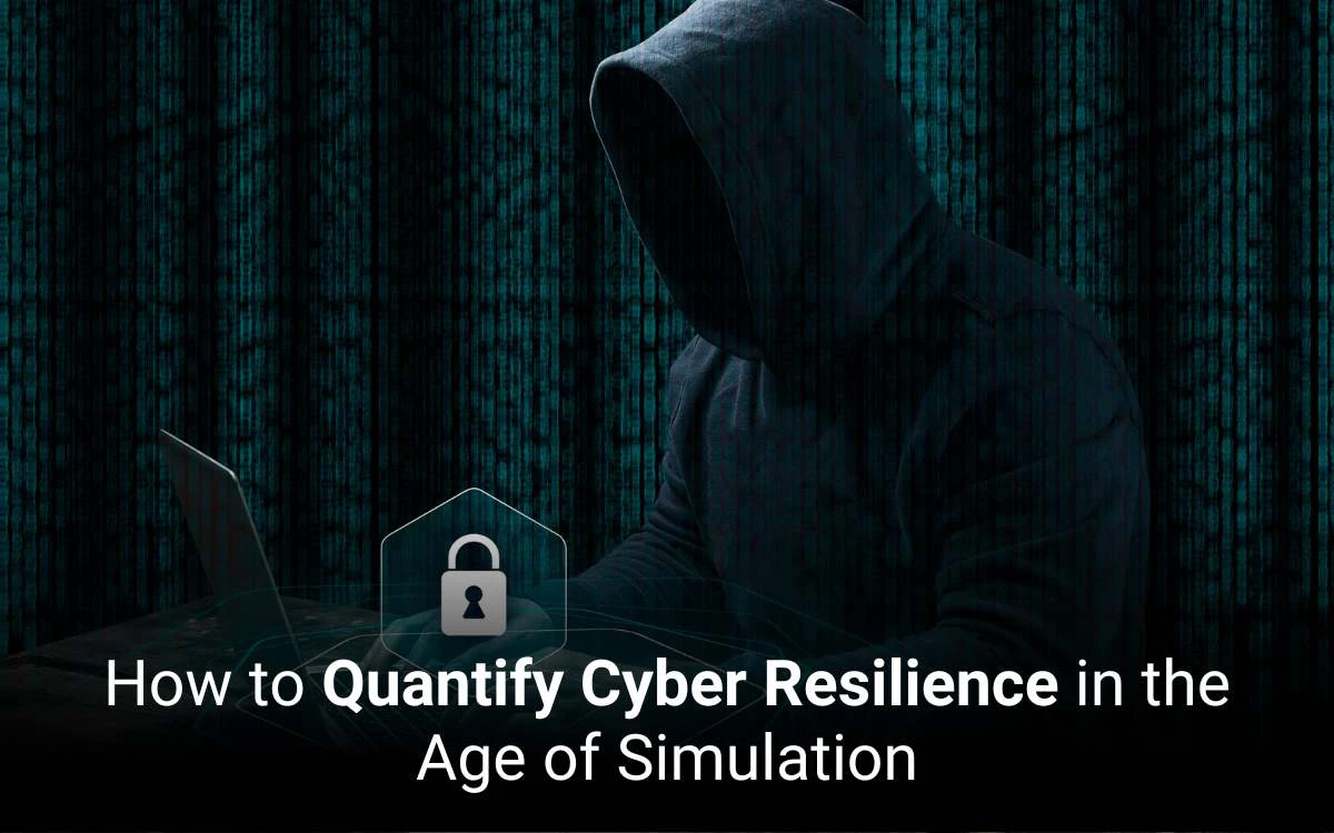 How to Quantify Cyber Resilience in the Age of Simulation 