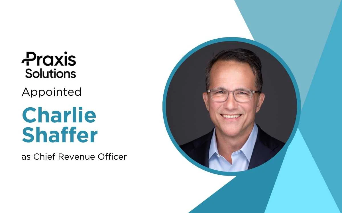 Praxis Solutions Taps AI Industry Veteran Charlie Shaffer as CRO