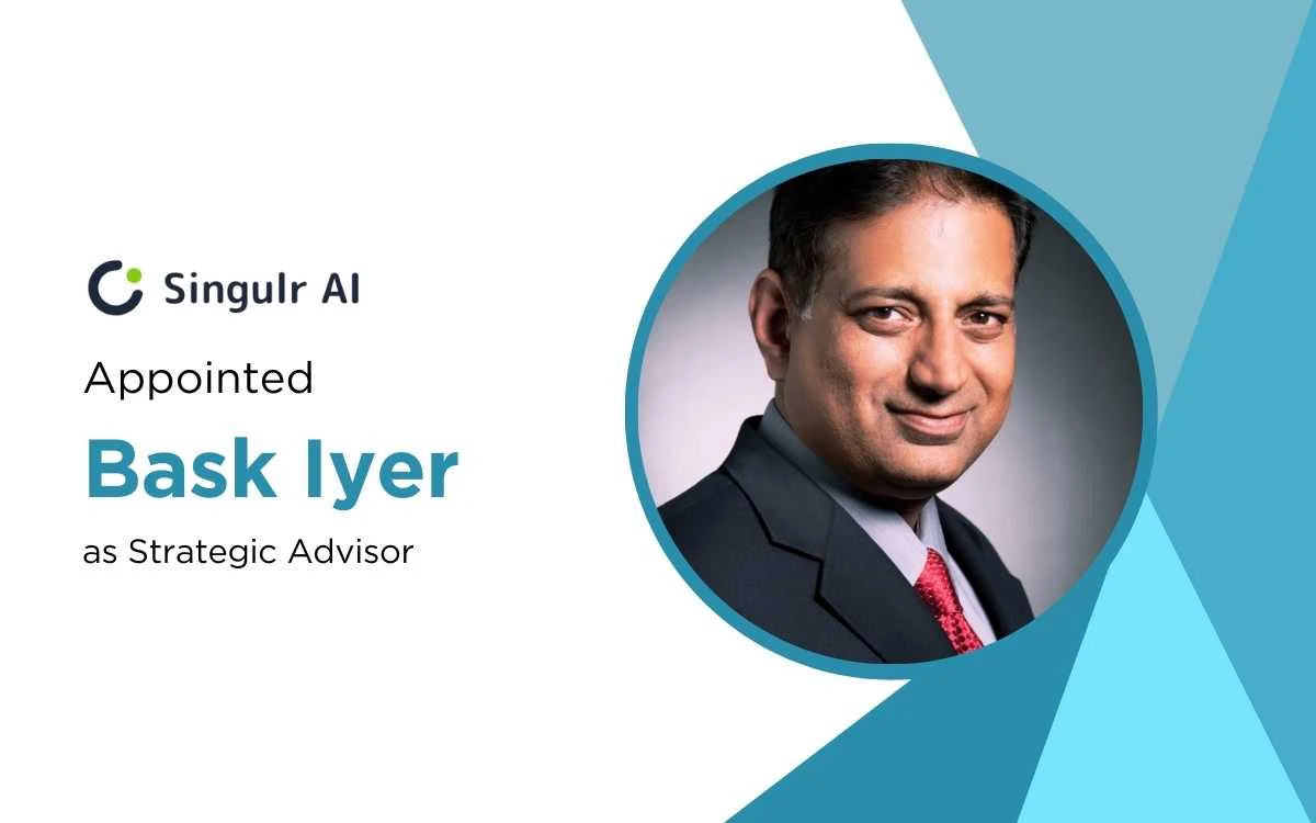 Singulr AI Taps Bask Iyer as Strategic Advisor to Guide Enterprise AI Governance