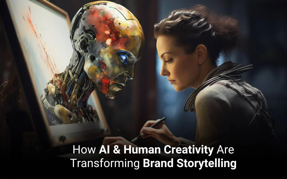 How AI & Human Creativity Are Transforming Brand Storytelling 