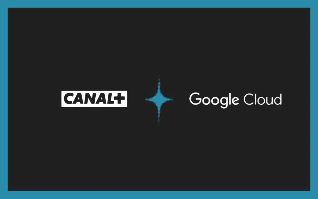 CANAL+ and Google Cloud Partner to Power AI Streaming