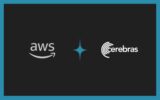 AWS and Cerebras Partner for Faster LLM Inference
