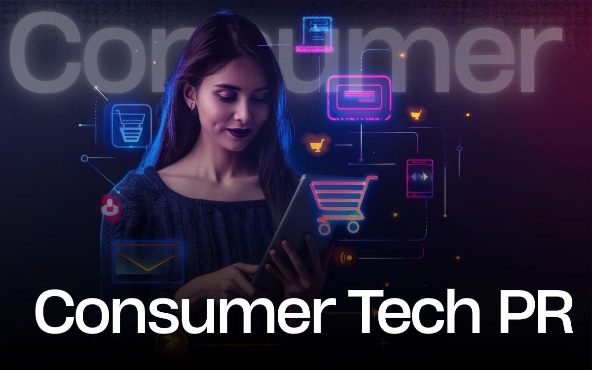 Consumer Tech PR: Driving Adoption Through Storytelling