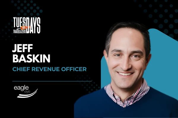 TEAI Podcast ft. Jeff Baskin, Chief Global Revenue Officer, Eagle Eye