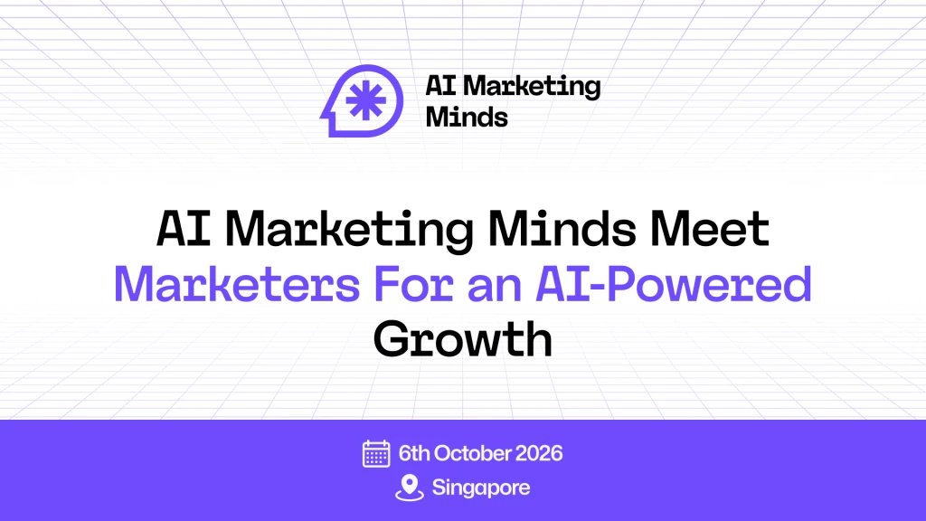 AI Marketing Minds Singapore 2026: Redefining Growth with AI-Powered Marketing Innovation