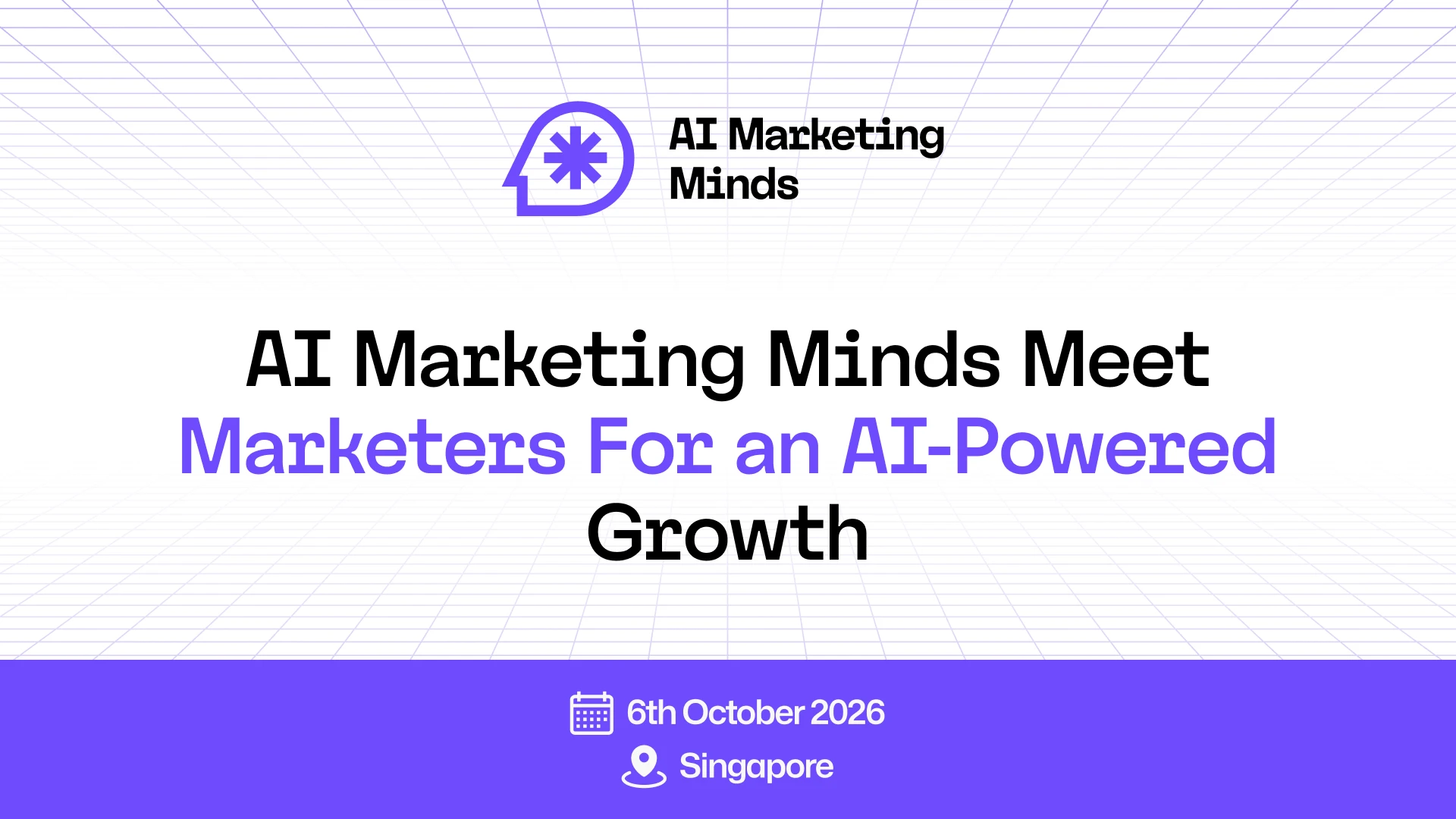 AI Marketing Minds Singapore 2026: Redefining Growth with AI-Powered Marketing Innovation